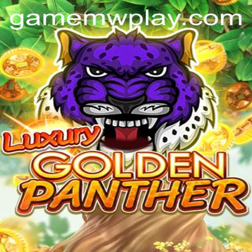 Exploring the Rich Thrills of LUXURYGOLDENPANTHER on MWPlay