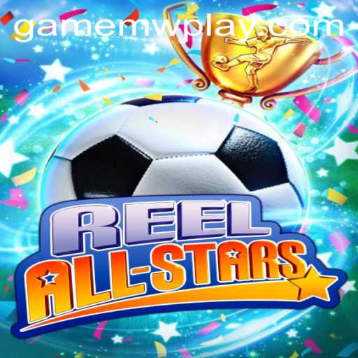 Explore the Dynamic World of ReelAllStars on MWPlay